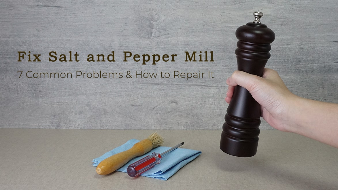 https://www.holar.com.tw/wp-content/uploads/Holar-Blog-fix-salt-and-pepper-mill-7-common-problems-and-how-to-repair-it.jpg
